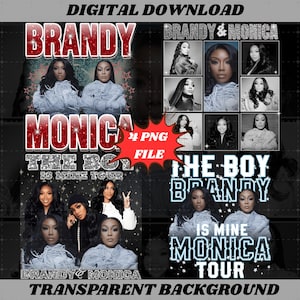 May include: Digital download graphic featuring Brandy and Monica. The design includes multiple images of the artists, text that reads "BRANDY", "MONICA", and "THE BOY IS MINE TOUR". The background is black with a transparent background.