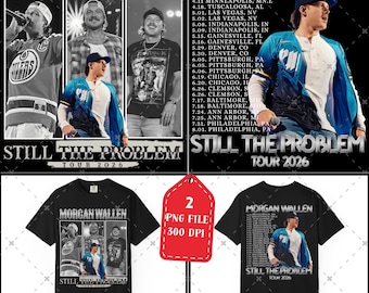 Morgan Wallen "Still The Problem Tour 2026" PNG (download digitale) e pronto per la stampa.