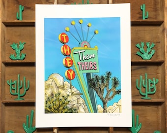 They/Them/Theirs Desert Pronoun Sign Art Print