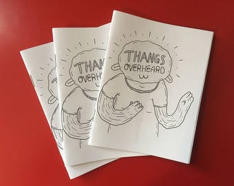 Thangs Overheard zine