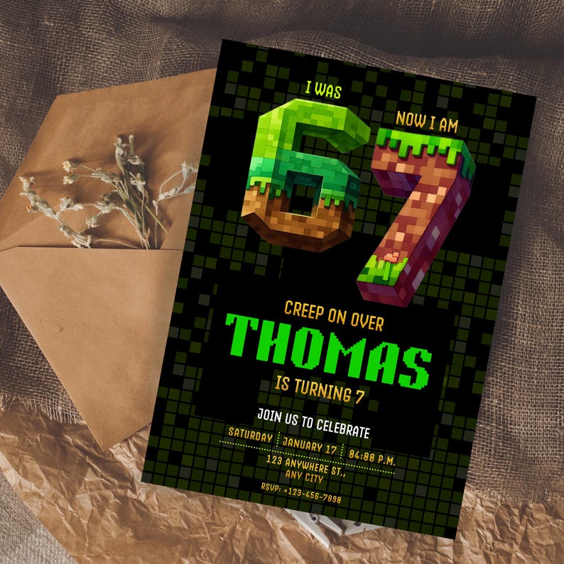 May include: A birthday invitation with a pixelated design. The invitation reads "I WAS 6, NOW I AM 7" with the name "THOMAS" in large green letters. The invitation includes the date, time, and location of the party.