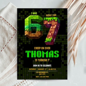 May include: A birthday invitation with a pixelated design. The invitation reads "I WAS 6, NOW I AM 7" in green and brown block letters. The name "THOMAS" is in large green letters, with the text "IS TURNING 7" below. Includes event details.