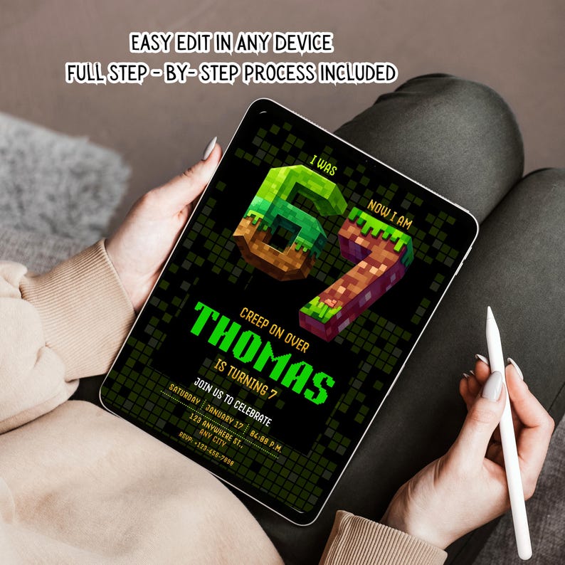 May include: A digital invitation on a tablet with a pixelated design. The invitation reads "Thomas is turning 7" with the text "I was 6, now I am 7". The invitation includes event details and the text "Easy edit in any device, full step-by-step process included."