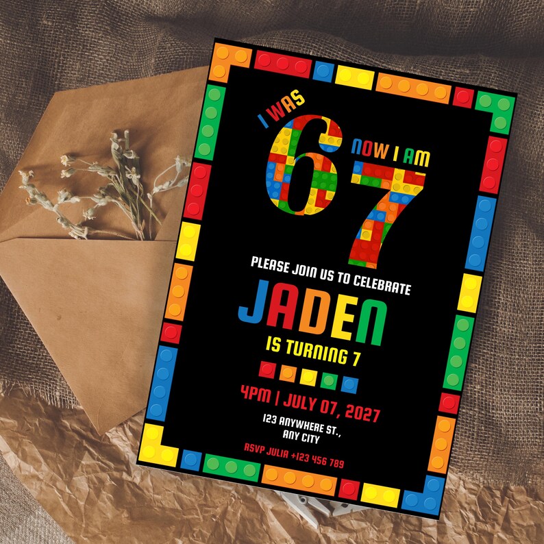 May include: A black birthday invitation with a colorful Lego-themed border. The invitation reads "I WAS 6, NOW I AM 7" and invites guests to celebrate Jaden's 7th birthday. Includes date, time, address, and RSVP information.