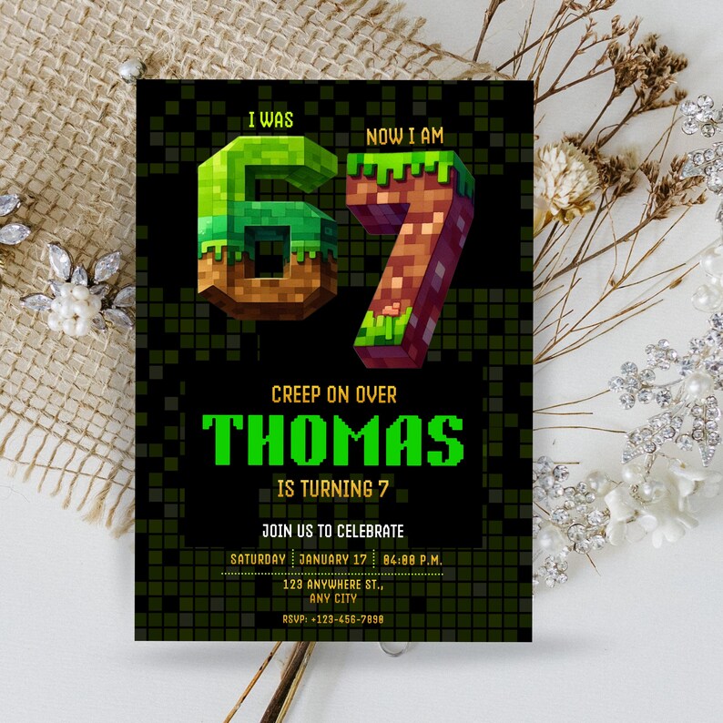 May include: A black and green birthday invitation with pixelated graphics. The invitation reads "I WAS 6, NOW I AM 7" with the name "THOMAS" and the text "IS TURNING 7". Details include the date, time, address, and RSVP information.