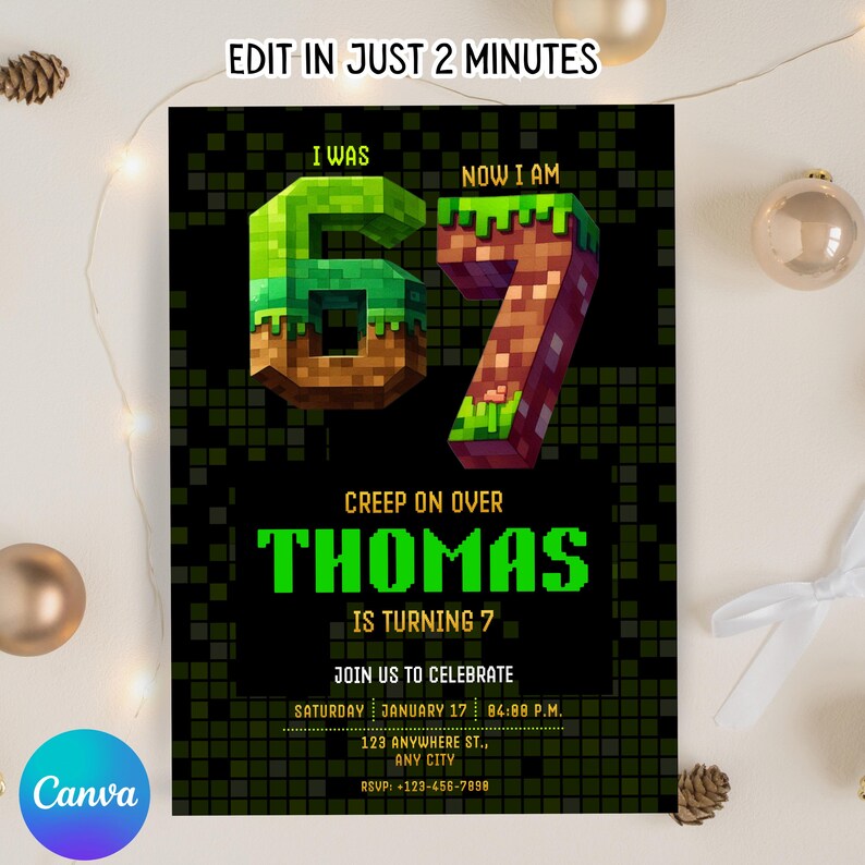 May include: A black birthday invitation with pixelated green and brown numbers that read "67". The invitation includes the text "Thomas is turning 7" and event details. The Canva logo is in the bottom left corner.
