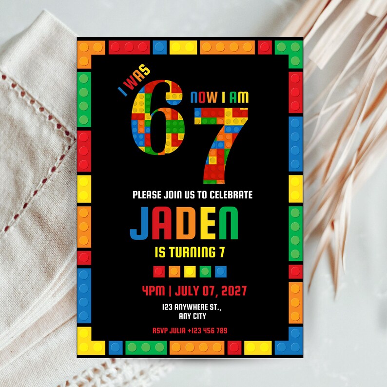 May include: A black birthday invitation with colorful block-style borders and text. The invitation reads "I WAS 67 NOW I AM" and "PLEASE JOIN US TO CELEBRATE JADEN IS TURNING 7". Includes date, time, address, and RSVP information.