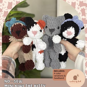 May include: Four handmade crochet cat toys in various colors: brown, calico, gray, and black and white. Each cat has a pink nose and a small bow. The image includes text that says "NO - SEW MINI KIWI THE KITTY DIGITAL DOWNLOAD CROCHET PATTERN."