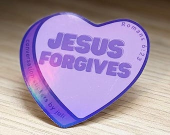 Jesus Forgives - Candy Heart (2.5” Vinyl Sticker - Holographic Laminate - Water Resistant)