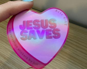 Jesus Saves - Candy Heart (2.25" Vinyl Sticker - Holographic Laminate - Water Resistant)