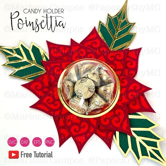 Cut Files Poinsettia Candy Holder | Free TUTORIAL| Christmas candy holder | svg, dxf, png | Cricut Project, Silhouette Project, ScanNcut Il_570xn