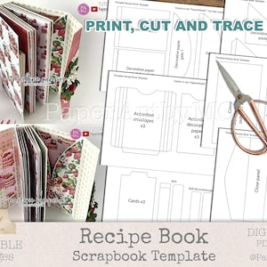 Peut inclure: Un modèle de scrapbook de livre de recettes imprimable de 15 pages. L'image montre un livre fini avec des pages à motifs et un modèle avec des instructions pour imprimer, couper et tracer. Le texte "Print, Cut and Trace" est visible.