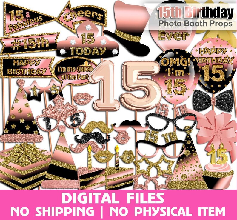 Gold Printable INSTANT DOWNLOAD Sweet 15th Birthday Party Black Rose Gold 15th Birthday photo booth props Birthday photo booth props