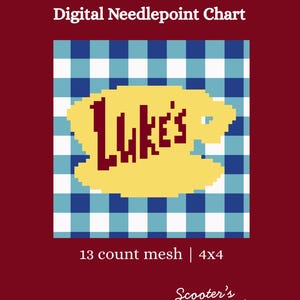 May include: Digital needlepoint chart featuring the text "Luke's Diner" in a yellow coffee cup design, set against a blue and white checkered background. The chart includes the text "13 count mesh | 4x4" and the "Scooter's Stitchery" logo.