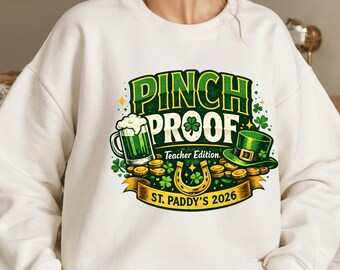 Pinch Proof Teacher Shirt 2026, St Patricks Day Teacher Edition Shirt, Funny St Paddys School Tee, Lucky Clover Classroom Gift
