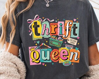 Thrift Queen Shirt for Women, Vintage Second Hand Lover Tee, Retro Thrift Store Graphic Shirt, Cute Resale Fashion Top Gift