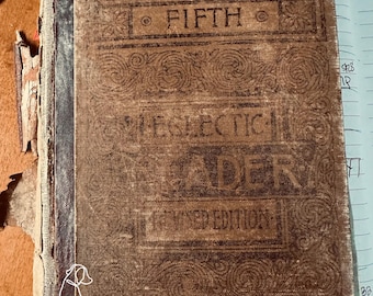 Antique McGuffey’s Fifth Eclectic Reader Revised Edition | Incomplete 1800s School Book | Primitive Decor
