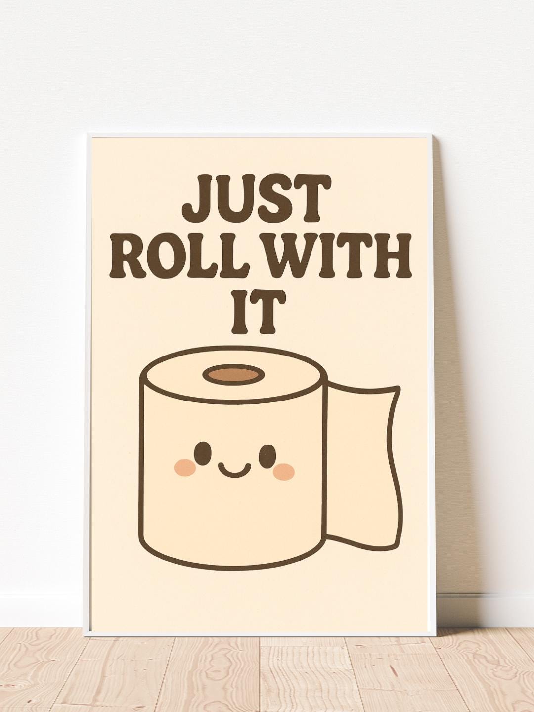 Funny Bathroom Sign – “just Roll With It” Toilet Paper Wall Art | Cute ...