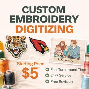 May include: Image promoting custom embroidery digitizing services. Features a tiger patch, a cardinal bird patch, and a family portrait. Text includes "CUSTOM EMBROIDERY DIGITIZING", "Starting Price $5", and service benefits: Fast Turnaround, 24/7 Service, Free Revision.