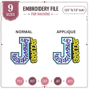 May include: A digital embroidery file for machine use featuring the letter J with a blue and purple leopard print pattern and the word JAGUARS in yellow text. The design is available in 9 sizes ranging from 3.5 inches to 7.5 inches in width.
