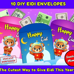 May include: Colorful DIY Eidi envelopes with a bear astronaut illustration, each holding money. The envelopes are pink, blue, and purple, with the words "Happy Eid" and "Instant Download" on them. The text at the top says "10 DIY Eidi Envelopes".