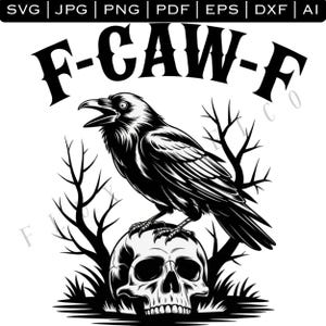 Puede incluir: Gráfico en blanco y negro de un cuervo posado sobre una calavera, con el texto "F-CAW-F" arriba. El cuervo está detallado con el pico abierto, rodeado de ramas desnudas y hierba.