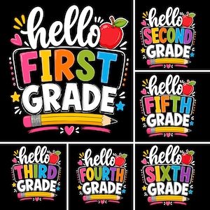 May include: A collection of six graphic designs on a black background, each featuring the text hello followed by a specific grade level from first to sixth grade. Each design includes a red apple, a yellow pencil, and colorful lettering.