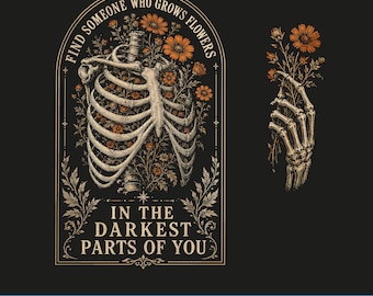 Find Someone Who Grows Flowers In The Darkest Parts Of You Png, Country Music PNG, Sun To Me Digital Download