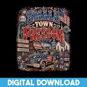 Peut inclure: Une illustration graphique avec le texte SMALL TOWN FREEDOM, un camion vintage aux couleurs du drapeau américain, un château d'eau, un magasin général, une église, une boîte aux lettres et des feux d'artifice sur un fond noir patriotique.