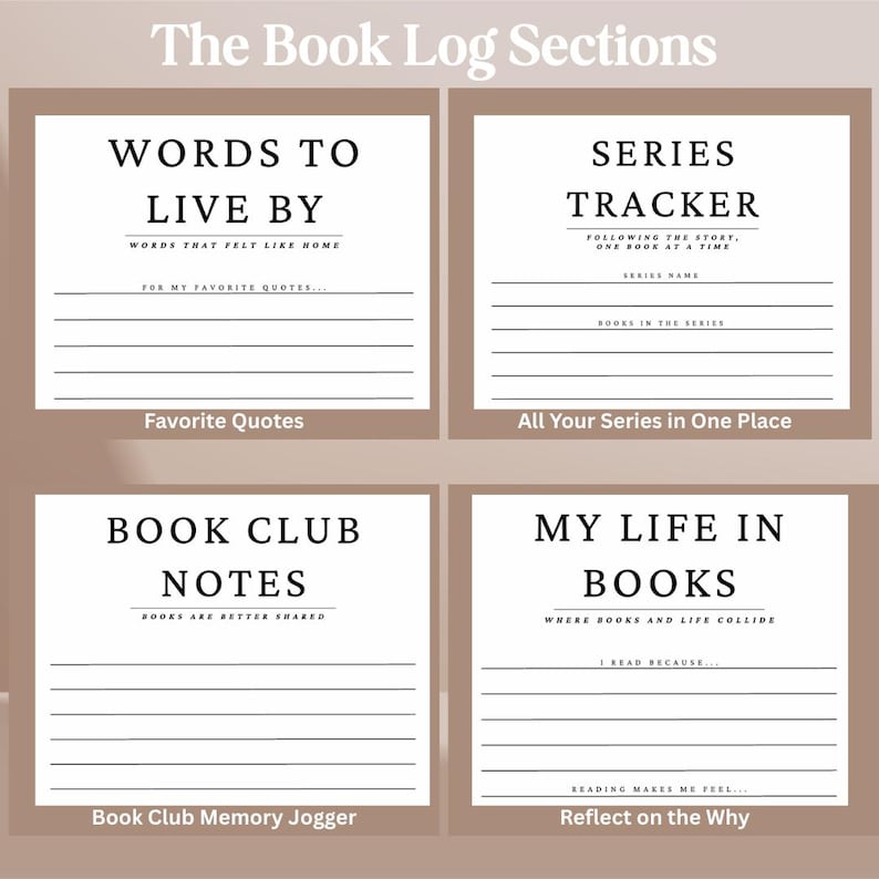 May include: Four rectangular book log templates with brown borders and white backgrounds. Each section features black text headings including Words to Live By, Series Tracker, Book Club Notes, and My Life in Books, with horizontal lines for writing.
