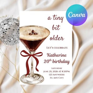 May include: A birthday invitation card featuring a watercolor illustration of a cocktail with coffee beans. The text reads "a tiny bit older" and includes the name "Katherine" and the date and time of the party.