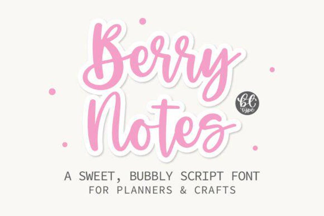 Berry Notes Font: Sweet Bubbly Script (digital Download - Etsy