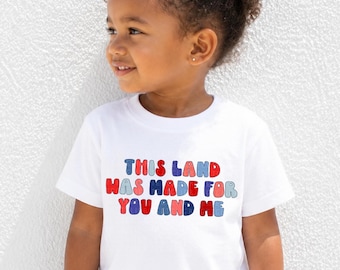 Kids 4th Of July Shirt This Land Was Made For You And Me Shirt Fourth Of July Shirts Independence Day Unity Matching Kids Tee Toddler