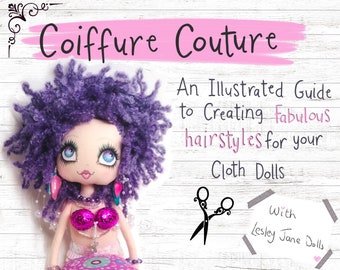 Instant Digital Download - Cloth Doll Hair PDF Tutorial Class Hairstyles