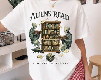 Alien Book Lover Shirt, Sci Fi Reader Tee, Funny Alien Reading Graphic Bookish Apparel