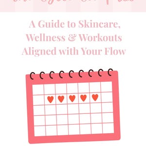 以下が含まれることがあります： 「The Cycle Compass」と「A Guide to Skincare, Wellness & Workouts Aligned with Your Flow」というテキストが入ったピンクと白のグラフィック。赤いハートのアイコンが付いたピンクのカレンダーも表示されています。