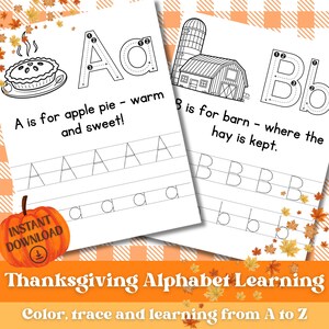 May include: Thanksgiving-themed alphabet learning pages. The pages feature the letters A and B with illustrations of an apple pie and a barn. The text reads "A is for apple pie - warm and sweet!" and "B is for barn - where the hay is kept."