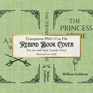 Op de afbeelding: Een lichtgroen boekcoverontwerp met de titel "THE PRINCESS BRIDE" en auteur William Goldman. Inclusief decoratieve hoekelementen, gekruiste zwaarden en de tekst: "REBIND BOOK COVER".