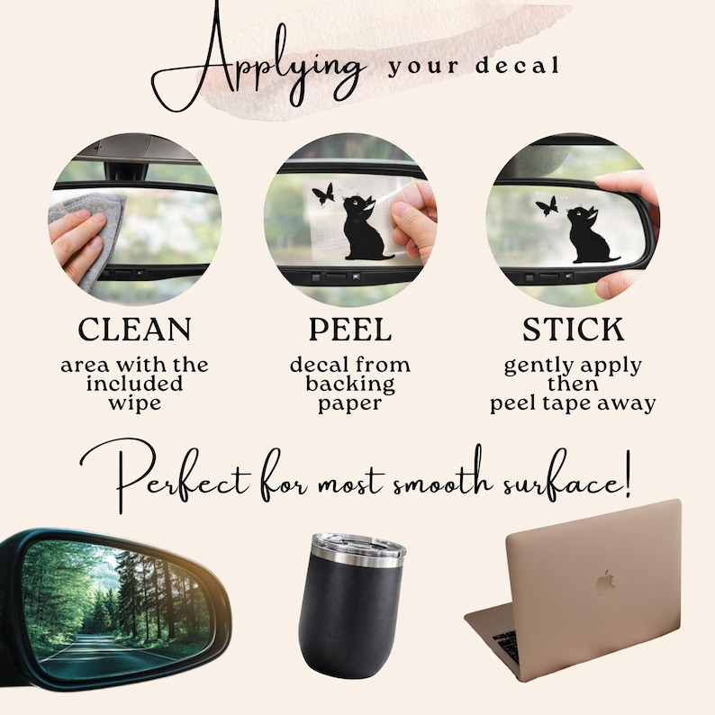 Step-by-step application guide showing how to apply a vinyl decal: clean the surface, peel from backing, and stick in place; suitable for mirrors, tumblers, and laptops.