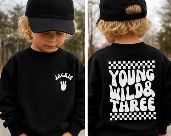 Young Wild & Three Birthday Sweatshirt – Personalized 3rd Birthday T-Shirt, Custom Name Boy Birthday Hoodie, Birthday Gift for Boys