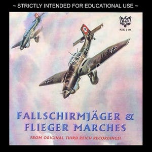 Fallschirmjager & Fliger Marches ~ Historic WWII German Military Music Album ~ Digital Download WAV