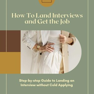 May include: A book cover with the title "How To Land Interviews and Get the Job." The cover features a person in a white pinstripe suit. The text below reads "Step-by-step Guide to Landing an Interview without Cold Applying."