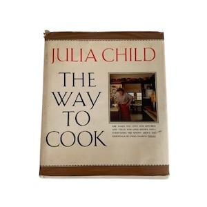 Julia Child The Way To Cook 1980s Hardcover Cookbook
