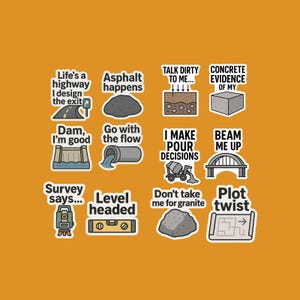 May include: A collection of stickers with construction-themed puns and phrases. The stickers feature images of a highway, asphalt, a dam, a pipe, a concrete mixer, a bridge, a survey tool, a level, a rock, and a blueprint.