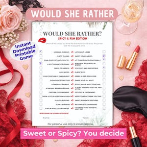 Peut inclure: Un jeu de douche nuptiale imprimable intitulé « Would She Rather? Spicy & Fun Edition ». Le jeu propose une liste de contrôle de scénarios romantiques et ludiques. L'image comprend du rouge à lèvres, un masque de sommeil et un verre de vin.