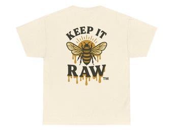 Dulce como la miel - Keep It Raw - Camiseta de algodón grueso