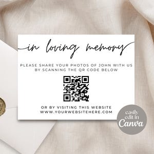 Puede incluir: Una tarjeta blanca con el texto "in loving memory" en escritura elegante. Debajo, se lee "PLEASE SHARE YOUR PHOTOS OF JOHN WITH US BY SCANNING THE QR CODE BELOW" y "OR BY VISITING THIS WEBSITE WWW.YOURWEBSITEHERE.COM". Un código QR está en el centro.