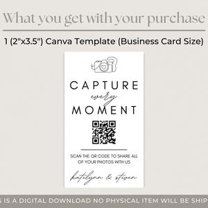 Puede incluir: Plantilla Canva blanca de tama&ntilde;o tarjeta de visita con el texto "CAPTURE every MOMENT". La tarjeta incluye un c&oacute;digo QR y los nombres "katelynn & steven". La parte superior de la tarjeta dice "Lo que obtienes con tu compra". La tarjeta mide 5,08 cm por 8,89 cm.