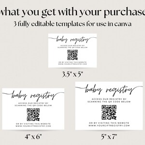 May include: Three white baby registry templates in various sizes: 3.5" x 5", 4" x 6", and 5" x 7". Each template features the words "baby registry", a QR code, and a website address. The text "what you get with your purchase" is at the top.