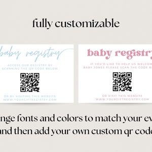 May include: Two baby registry cards with QR codes. One card has light blue text and the other has pink text. The text reads "baby registry" and "fully customizable". The cards also include the website address.